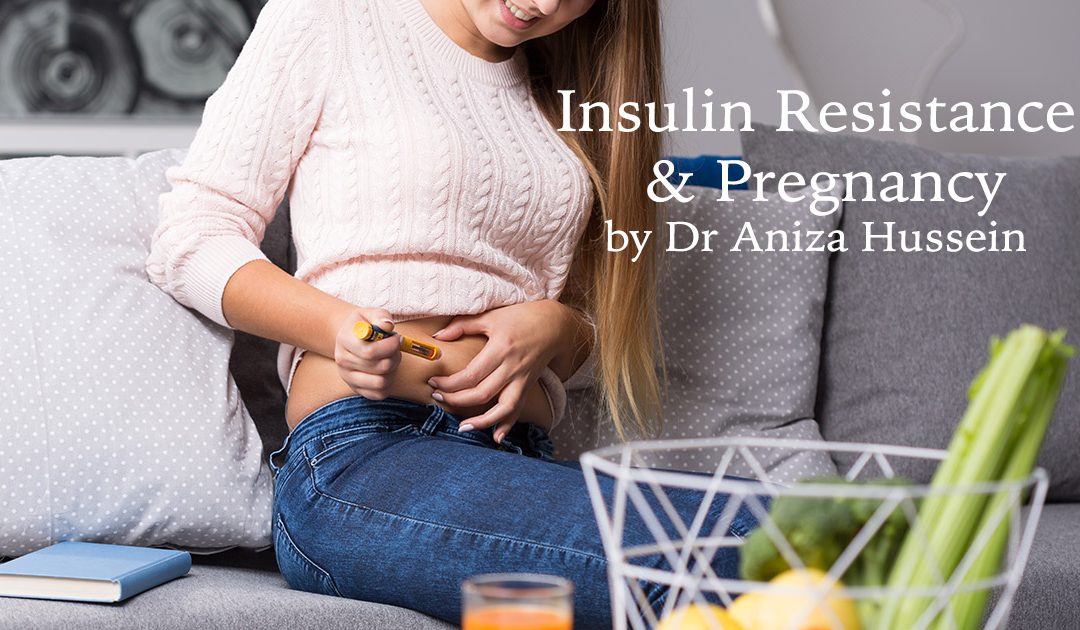 Insulin Resistance & Pregnancy